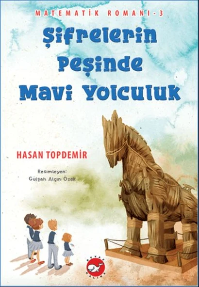 Şifrelerin Peşinde Mavi Yolculuk - Matematik Romanı 3 ürün görseli 1