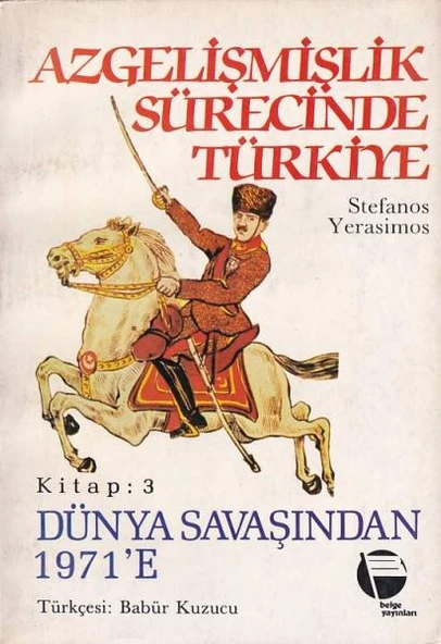 Azgelişmişlik Sürecinde Türkiye 3: Dünya Savaşından ürün görseli 1