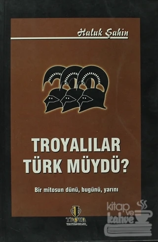 Troyalılar Türk müydü? ürün görseli 1