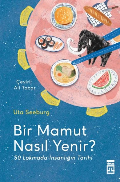 Bir Mamut Nasıl Yenir? & 50 Lokmada İnsanlığın Tarihi ürün görseli 1