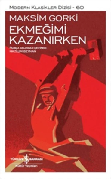 Ekmeğimi Kazanırken - Modern Klasikler Dizisi ürün görseli 1
