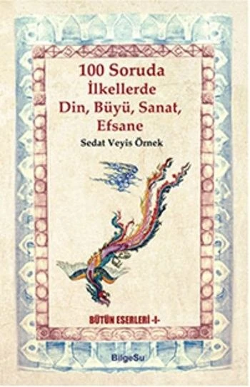 100 Soruda İlkellerde Din, Büyü, Sanat, Efsane ürün görseli 1