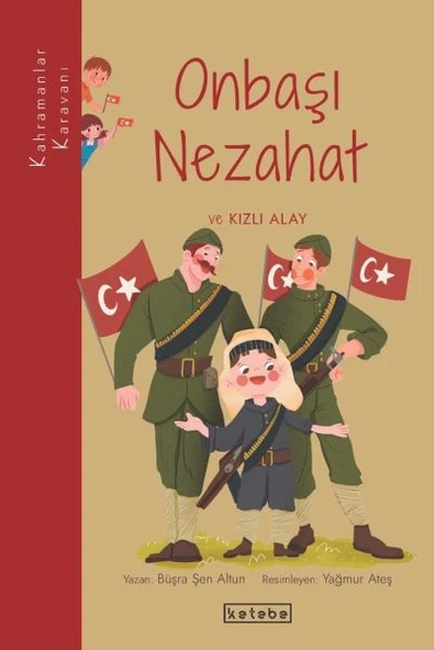 Kahramanlar Karavanı - Nezahat Onbaşı ve Kızlı Alay ürün görseli 1