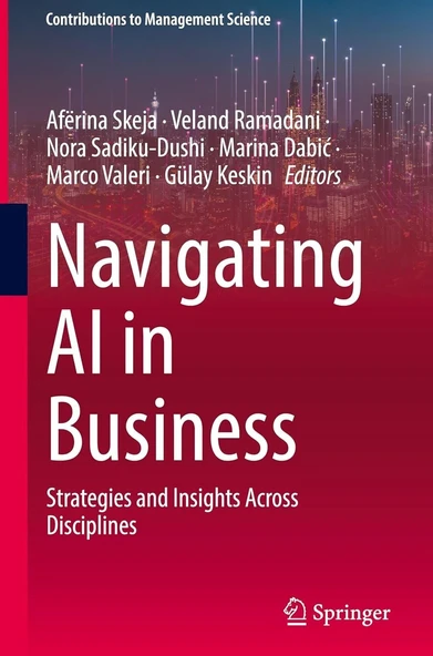 Navigating AI in Business: Strategies and Insights Across Disciplines Afërina Skeja Veland Ramadani ürün görseli 1