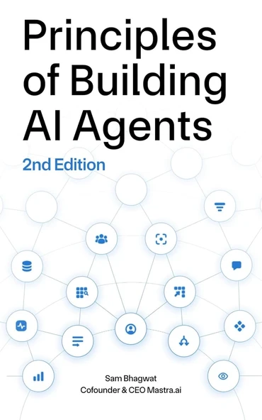 Principles of Building AI Agents 2nd ed. Sam Bhagwat ürün görseli 1