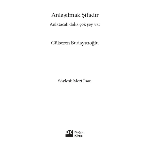 Anlaşılmak Şifadır Doğan Kitap - Resim 2