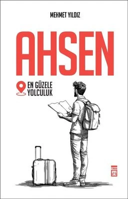 Ahsen  En Güzele Yolculuk  Mehmet Yıldız  Tasavvuf ve Manevi Gelişim Kitabı  328 Sayfa ürün görseli 1