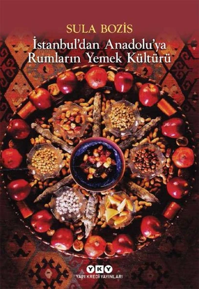 İstanbul'dan Anadolu'ya Rumların Yemek Kültürü ürün görseli 1