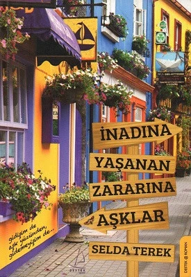 İnadına Yaşanan Zararına Aşklar Selda Terek Destek Yayınları - YENİ KİTAP ürün görseli 1
