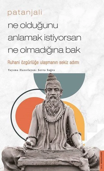 Patanjali - Ne Olduğunu Anlamak İstiyorsan Ne Olmadığına Bak ürün görseli 1
