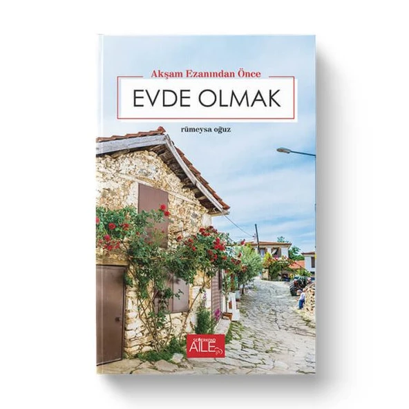 Akşam Ezanından Önce Evde Olmak ürün görseli 1