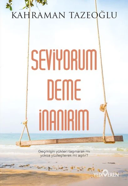Seviyorum Deme İnanırım ürün görseli 1