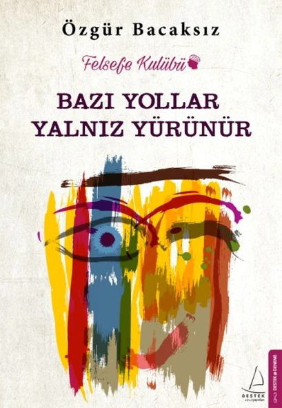 Bazı Yollar Yalnız Yürünür ürün görseli 1