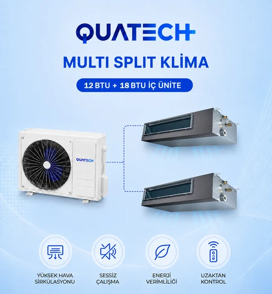 QUATECH Multi Split Klima 12.000 + 18.000 Btu/h - 1 Dış Ünite 36000 Btu/h A++ Enerji Sınıfı Kanal Tipi Inverter Klima ürün görseli 1