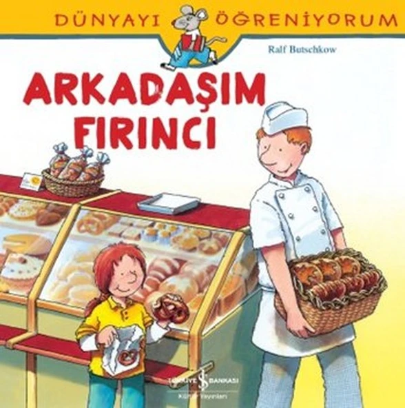 Dünyayı Öğreniyorum - Arkadaşım Fırıncı ürün görseli 1