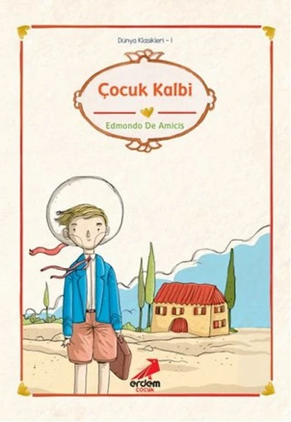 Dünya Çocuk Klasikleri - Çocuk Kalbi ürün görseli 1