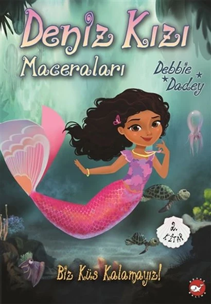 Biz Küs Kalamayız! - Deniz Kızı Maceraları 2.Kitap ürün görseli 1