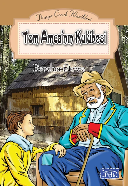Dünya Çocuk Klasikleri Dizisi Tom Amcanın Kulubesi ürün görseli 1