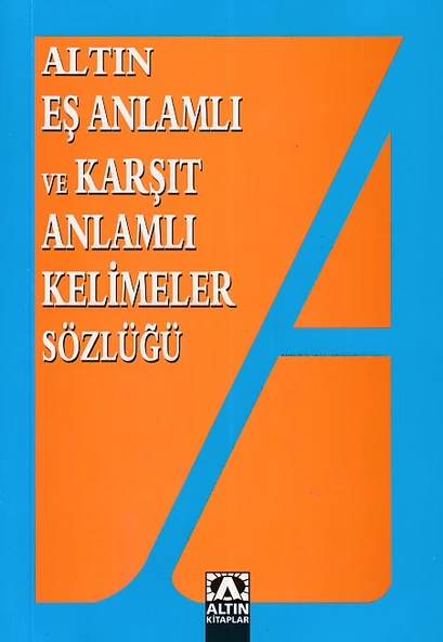 Eş Anlamlı ve Zıt Anlamlı Kelimeler Sözlüğü ürün görseli 1