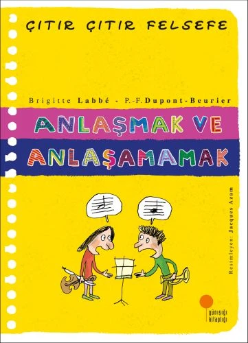 Çıtır Çıtır Felsefe 30 - Anlaşmak ve Anlaşamamak ürün görseli 1