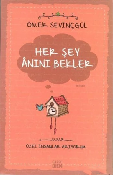 Her Şey Anını Bekler- Özel İnsanlar Arıyorum ürün görseli 1
