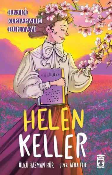 Helen Keller - Haydi Kurtaralım Dünyayı 4 ürün görseli 1