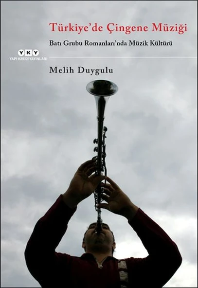 Türkiye'de Çingene Müziği /Batı Grubu Romanları'nda Müzik Kültürü ürün görseli 1