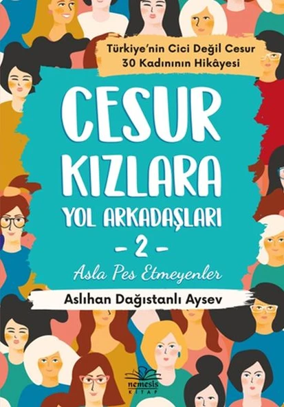Cesur Kızlara Yol Arkadaşları - 2 Asla Pes Etmeyenler ürün görseli 1