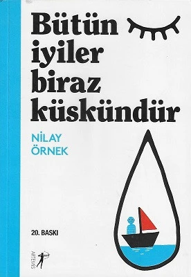 Bütün İyiler Biraz Küskündür Nilay Örnek Artemis Yayınları - YENİ KİTAP ürün görseli 1