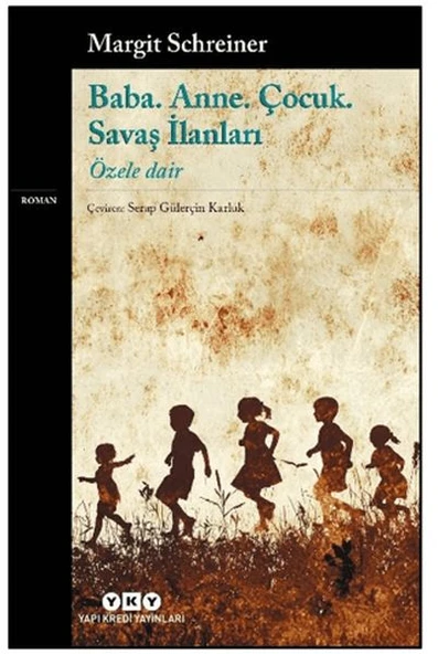 Baba. Anne. Çocuk. Savaş İlanları - Özele Dair ürün görseli 1