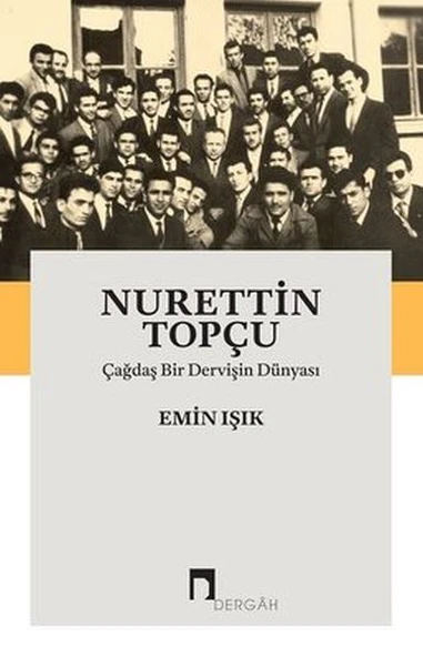 Nurettin Topçu-Çağdaş Bir Dervişin Dünyası ürün görseli 1