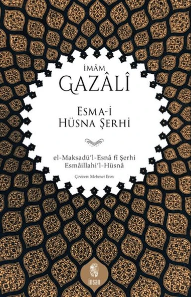 Esma-i Hüsna Şerhi el-Maksadü’l-Esnâ fî Şerhi Esmâillahi’l-Hüsnâ ürün görseli 1