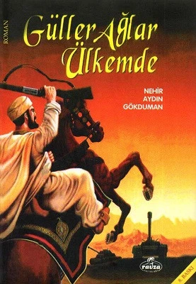 Güller Ağlar Ülkemde Nehir Aydın Gökduman Ravza Yayınları - YENİ KİTAP ürün görseli 1