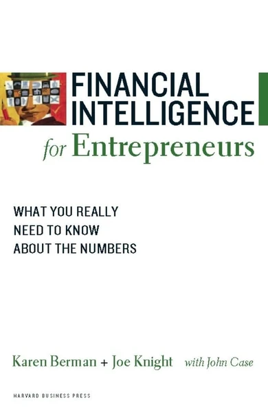 Financial Intelligence for Entrepreneurs: What You Really Need to Know About the Numbers - Berman, Knight ürün görseli 1
