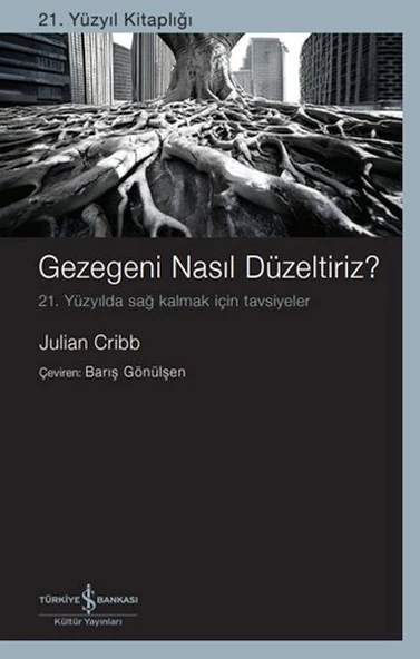 Gezegeni Nasıl Düzeltiriz? 21. Yüzyılda Sağ Kalmak İçin Tsiyeler ürün görseli 1
