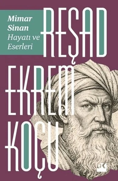 Mimar Sinan: Hayatı ve Eserleri ürün görseli 1