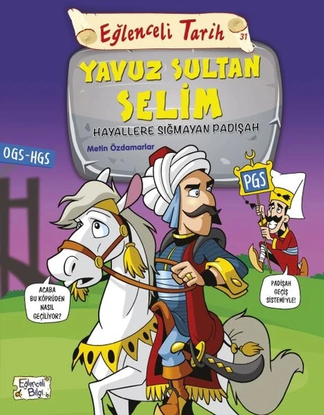 Eğlenceli Tarih - Yuz Sultan Selim - Hayallere Sığmayan Padişah ürün görseli 1