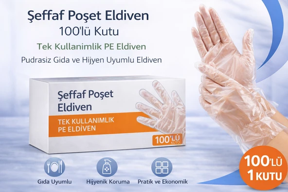 Şeffaf Poşet Eldiven 100’Lü Kutu Tek Kullanımlık Pe Eldiven Pudrasız Gıda Hijyen Uyumlu Eldiven ürün görseli 1