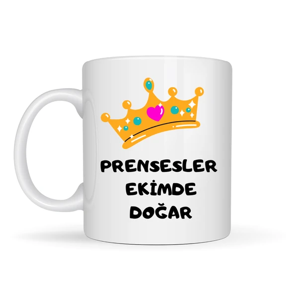 Prensesler Ekimde Doğar Yazılı Kupa Model 254 Taç Tasarımlı Ekim Ayı Doğum Günü Hediyesi Seramik Kahve Kupası ürün görseli 1