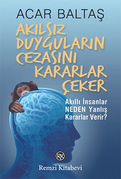 Akılsız Duyguların Cezasını Kararlar Çeker ürün görseli 1