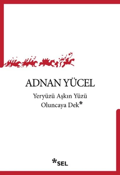 Yeryüzü Aşkın Yüzü Oluncaya Dek ürün görseli 1