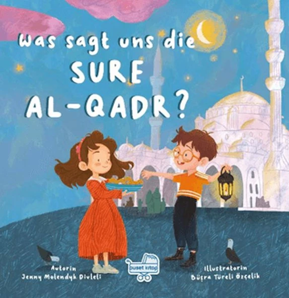 Was sagt uns die Sure Al-Qadr? (Almanca Kadir Suresi Bize Ne Anlatıyor?) ürün görseli 1