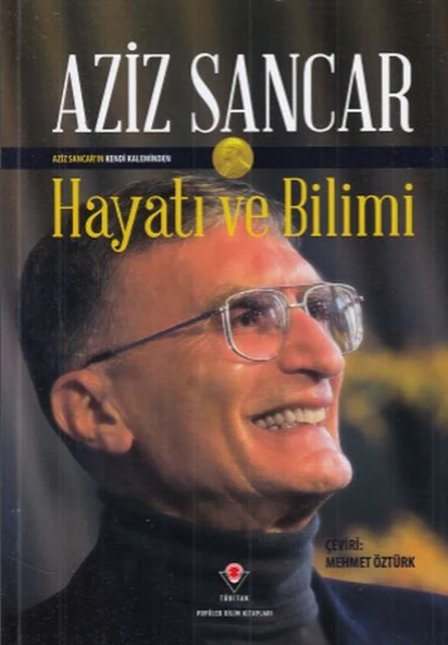 Aziz Sancar Hayatı ve Bilimi (Ciltli) ürün görseli 1