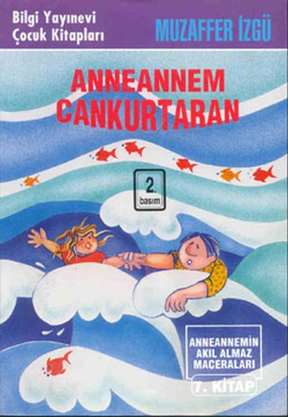 Anneannem Cankurtaran Anneannemin Akıl Almaz Maceraları 7. Kitap ürün görseli 1