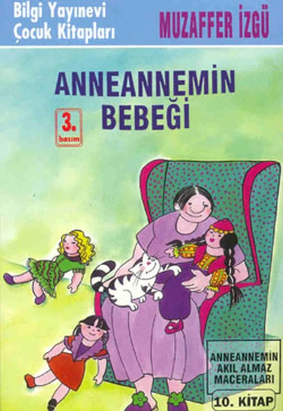 Anneannemin Bebeği Anneannemin Akıl Almaz Maceraları 10. Kitap ürün görseli 1