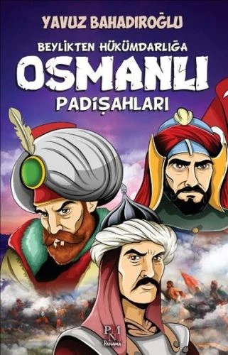 Beylikten Hükümdara Osmanlı Padişahları (Çocuk) ürün görseli 1