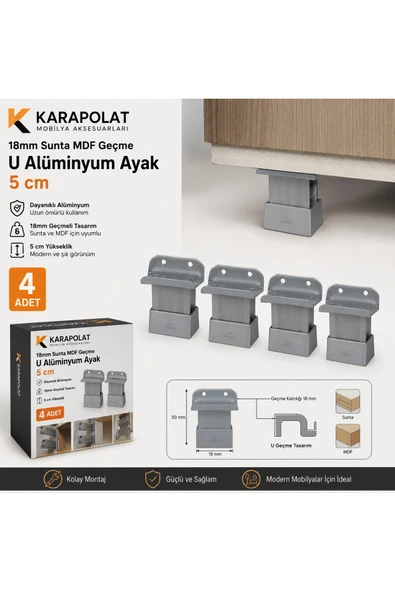 KARAPOLAT 4 Adet 18mm Sunta - Mdf Geçme U Alüminyum Ayak 5-8-10-12 cm 5CM ürün görseli 1