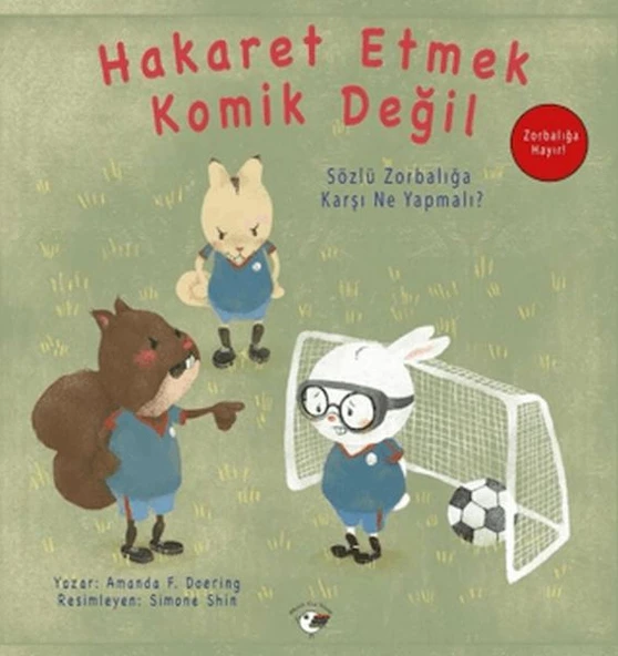 Hakaret Etmek Komik Değil - Zorbalığa Hayır! ürün görseli 1