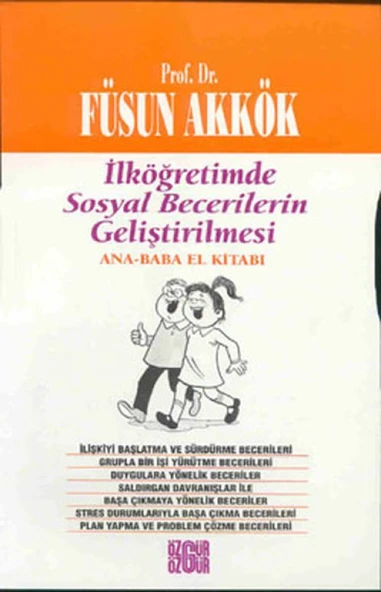 İlköğretimde Sosyal Becerilerin Geliştirilmesi Ana - Baba El Kitabı ürün görseli 1