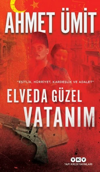 Elveda Güzel Vatanım - Eşitlik, Hürriyet, Kardeşlik ve Adalet ürün görseli 1